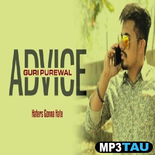 Advice-(Hatters-Gonna-Hate) Guri Purewal mp3 song lyrics